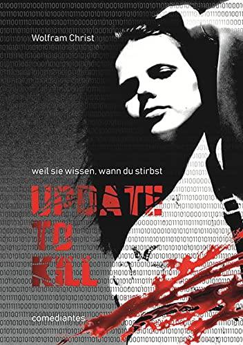 Update to kill - weil sie wissen, wann du stirbst