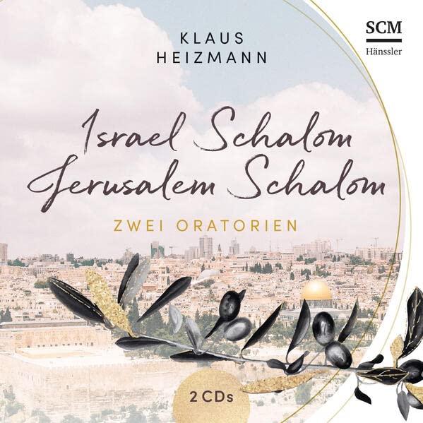 Israel Schalom - Jerusalem Schalom (Israel neu entdecken)