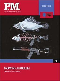 Darwins Albtraum- P.M. Die Wissensedition