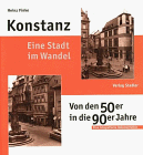 Konstanz. Eine Stadt im Wandel