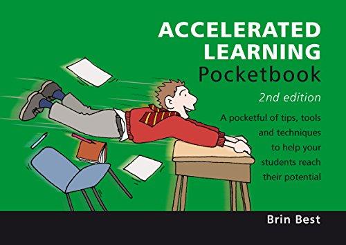 Accelerated Learning Pocketbook: 2nd Edition: Accelerated Learning Pocketbook: 2nd Edition (Teachers' Pocketbooks)