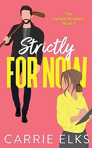 Strictly For Now: An opposites attract hockey romance (The Salinger Brothers, Band 3)