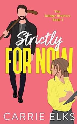 Strictly For Now: An opposites attract hockey romance (The Salinger Brothers, Band 3)