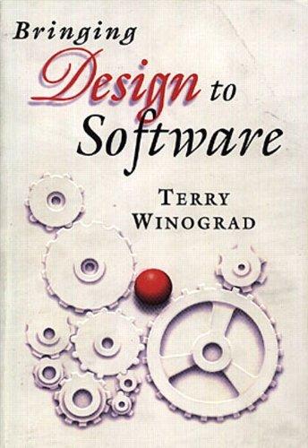 Bringing Design to Software (ACM Press Books)