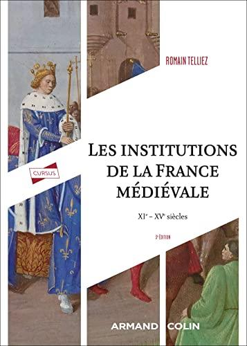 Les institutions de la France médiévale : XIe-XVe siècle