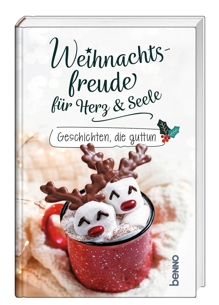 Weihnachtsfreude für Herz und Seele: Geschichten, die guttun