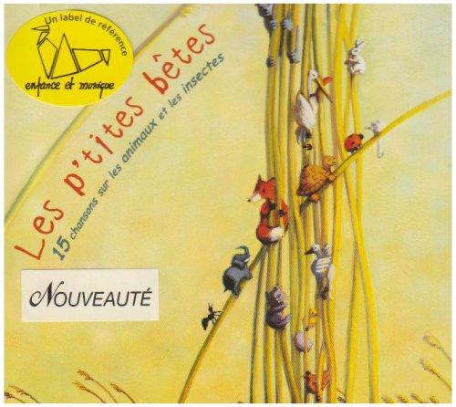 Les P'tites Betes, 15 Chansons Sur Les Animaux & L