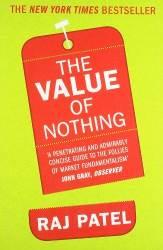 The Value of Nothing: How to Reshape Market Society and Redefine Democracy