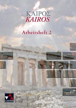 Kairos. Griechisches Unterrichtswerk / Arbeitsheft 2: Zu den Lektionen 51-96