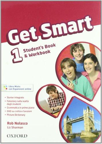 Get smart. Student's book-Workbook. Per la Scuola media. Con CD Audio. Con espansione online (Vol. 1)