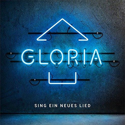 Gloria-Sing ein neues Lied