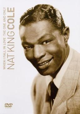 Nat King Cole - When I Fall in Love: The One and Only Nat King Cole