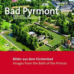 Bad Pyrmont: Bilder aus dem Fürstenbad. Images from the Bath of the Princes