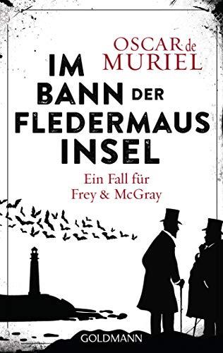 Im Bann der Fledermausinsel: Ein Fall für Frey und McGray 4