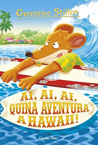 Ai, ai, ai, quina aventura a Hawaii! (GERONIMO STILTON. ELS GROCS, Band 80)