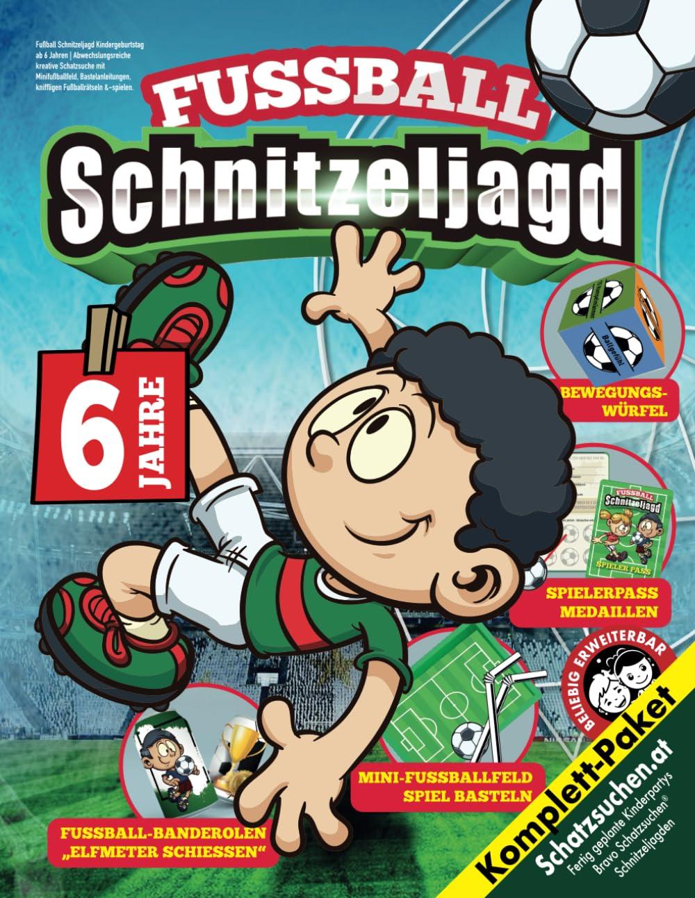 Fußball Schnitzeljagd Kindergeburtstag ab 6 Jahren: Abwechslungsreiche kreative Schatzsuche mit Minifußballfeld, Bastelanleitungen, kniffligen Fußballrätseln & -spielen. (Bravo Schatzsuche)