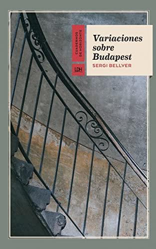 Variaciones sobre Budapest (Cuadernos de Horizonte, Band 12)