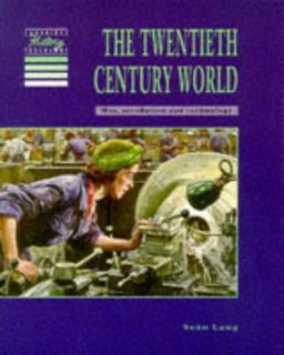 The Twentieth Century World Pupils' book (Cambridge History Programme Key Stage 3)