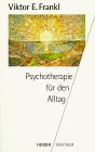 Psychotherapie für den Alltag. Rundfunkvorträge über Seelenheilkunde.