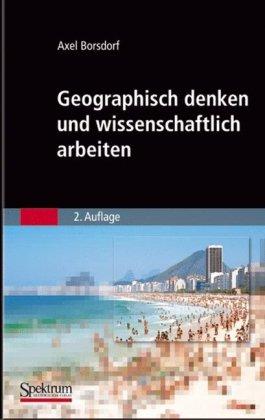 Geographisch denken und wissenschaftlich arbeiten (Sav Geowissenschaften)