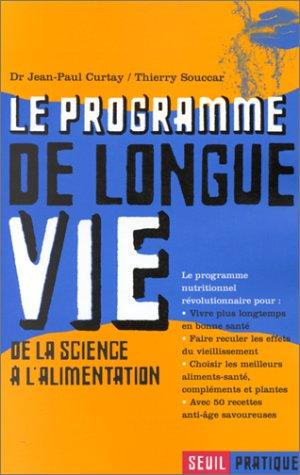 Le programme de longue vie : de la science à l'alimentation