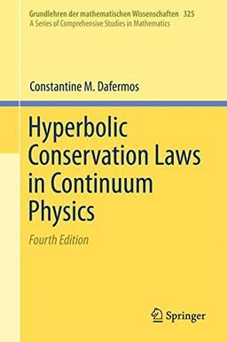 Hyperbolic Conservation Laws in Continuum Physics (Grundlehren der mathematischen Wissenschaften)