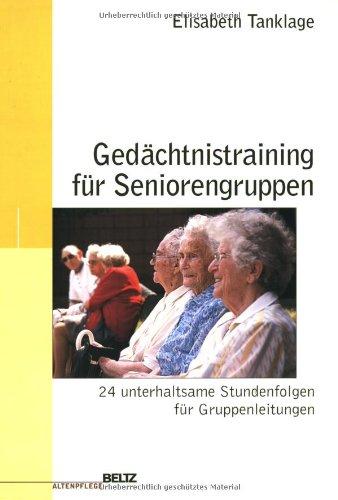 Gedächtnistraining für Seniorengruppen (Edition Sozial)