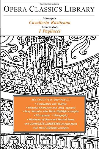 Mascagni's CAVALLERIA RUSTICANA / Leoncavallor's I PAGLIACCI: Opera Classics Library Series