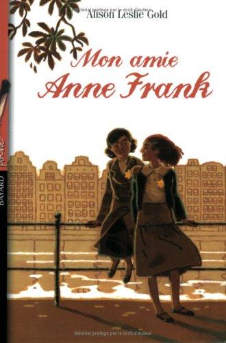 Mon amie, Anne Frank