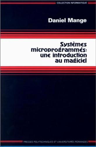 Systèmes microprogrammés : une introduction au magiciel