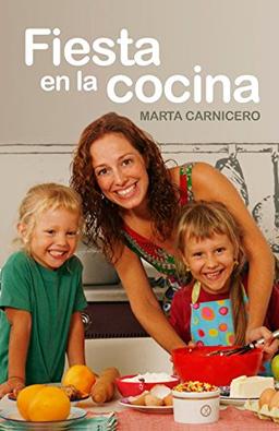 Fiesta en la cocina : recetas divertidas para hacer en familia (Obras diversas)