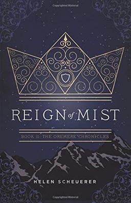 Reign of Mist: Book II: The Oremere Chronicles