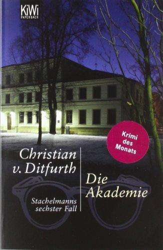 Die Akademie: Stachelmanns sechster Fall