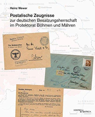 Postalische Zeugnisse zur deutschen Besatzungsherrschaft im Protektorat Böhmen und Mähren