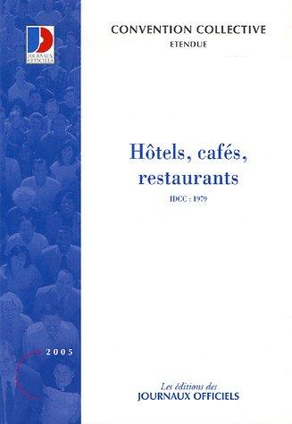 Hôtels, cafés, restaurants : convention collective nationale du 30 avril 1997, étendue par arrêté du 3 décembre 1997 : IDCC 1979