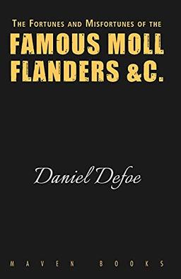 THE FORTUNES AND MISFORTUNES OF THE FAMOUS MOLL FLANDERS &C.