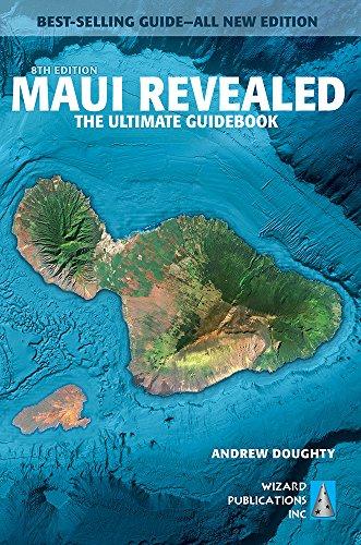 Maui Revealed: The Ultimate Guidebook