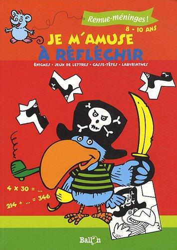 Je m'amuse à réfléchir, 8-10 ans