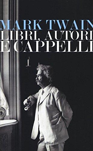 Libri, autori e cappelli. Una selezione di discorsi