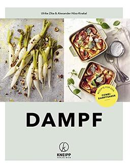 Dampf: Aromatisch – Überraschend – Vielfältig. Rezepte für den Kombi-Dampfgarer: Aromatisch - Überraschend - Vielfältig. Rezepte für den Combi-Dampfgarer