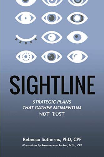 Sightline: Strategic plans that gather momentum not dust