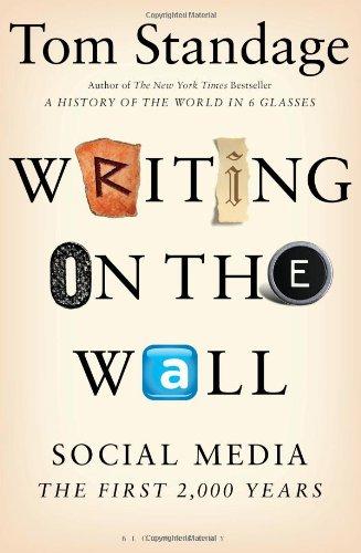 Writing on the Wall: Social Media - The First 2,000 Years