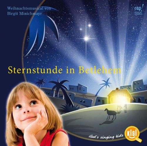 Sternstunde in Betlehem (Weihnachtsmusical)