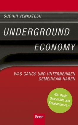 Underground Economy: Was Gangs und Unternehmen gemeinsam haben