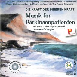 Musik für Parkinsonpatienten - Die Kraft der Inneren Kraft