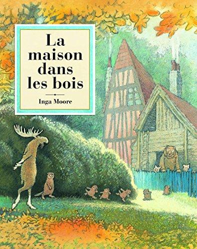 La maison dans les bois