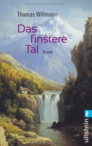 Das finstere Tal: Roman