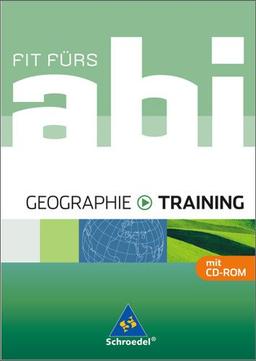 Fit fürs Abi - Ausgabe 2006: Fit fürs Abi: Geographie - Training