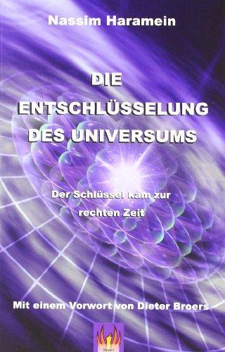 Die Entschlüsselung des Universums: Der Schlüssel kam zur rechten Zeit