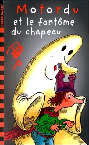 Motordu et le fantôme du chapeau